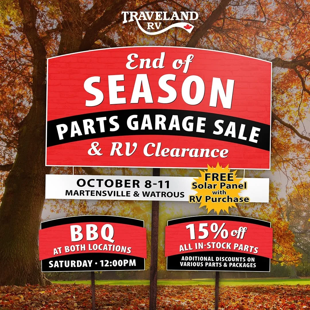 End of Season Parts Garage Sale & RV Clearance. October 8 to 11, Martensville and Watrous. Free solar panel with RV purchase. BBQ at both locations Saturday at 12:00pm. 15% off all in-stock parts, additional discounts on various parts and packages.
