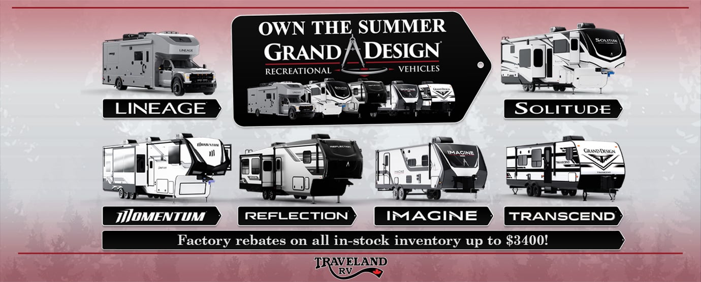 Own the Summer with Grand Design RV | Traveland RV